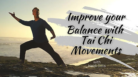 Improve your Balance with Tai Chi Movements with Heidi